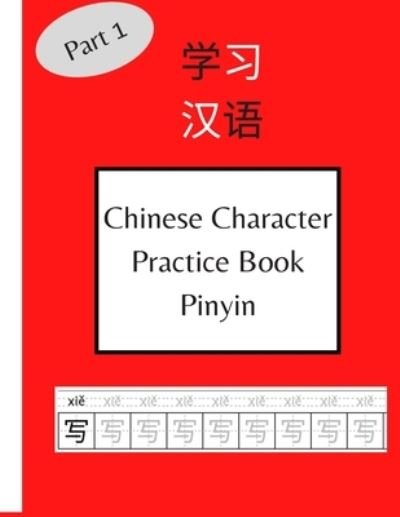 Cover for Mad Language Books · Chinese Character Practice Book Pinyin (Taschenbuch) (2020)