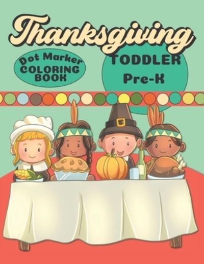 Cover for Fairy Tale Activity Co · Dot Marker Thanksgiving Coloring Book (Paperback Book) (2020)