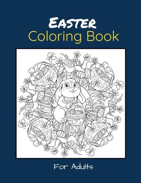Cover for Yb Coloring Publisher · Easter Coloring Book For Adults (Paperback Bog) (2021)