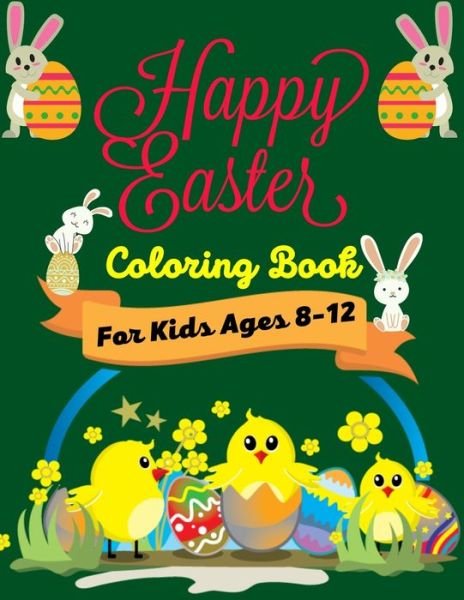 Cover for Ensumongr Publications · HAPPY EASTER Coloring Book For Kids Ages 8-12 (Pocketbok) (2021)