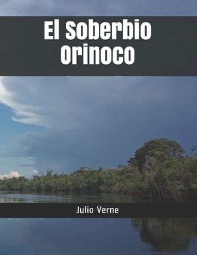 Cover for Julio Verne · El Soberbio Orinoco (Paperback Book) (2021)