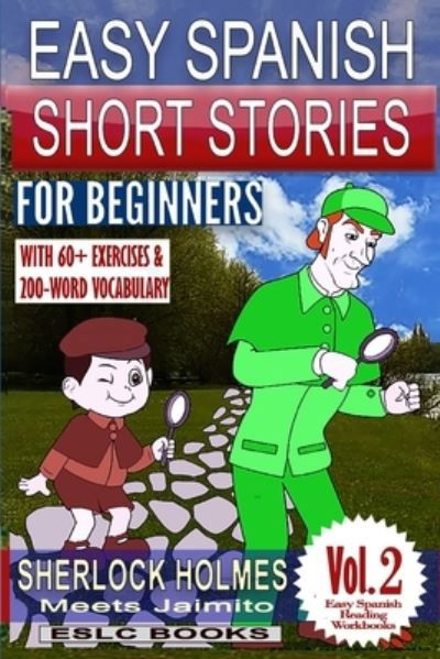 Cover for Eslc Books · Easy Spanish Short Stories for Beginners Sherlock Holmes Meets Jaimito (Paperback Book) (2021)
