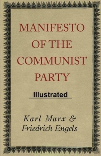 Cover for Karl Marx · Manifesto of the Communist Party (ILLUSTRATED) (Paperback Book) (2021)