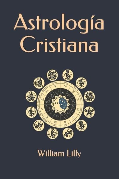 Cover for William Lilly · Astrologia Cristiana (Paperback Book) (2021)