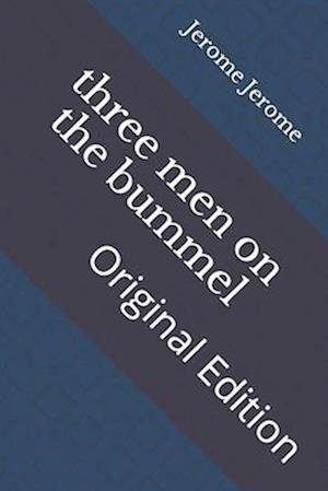 Cover for Jerome K Jerome · Three men on the Bummel (Taschenbuch) (2021)