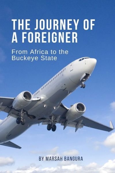 Cover for Marsah Bangura · The Journey of a Foreigner (Paperback Book) (2021)