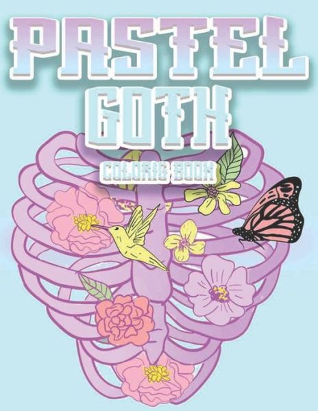 Cover for Sigil Of Baphomet Publishing · Pastel Goth Coloring Book: Cute and creepy coloring book for adults, with satanic creation, scary anime girls and more (Paperback Book) (2021)