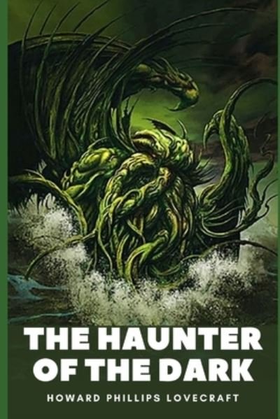 Cover for Howard Phillips Lovecraft · The Haunter of the Dark (Illustrated) (Pocketbok) (2021)