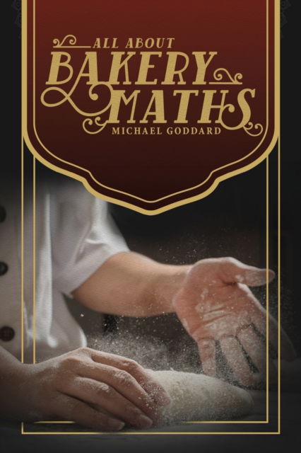 Cover for Michael Goddard · All About Bakery Maths (Paperback Book) (2022)