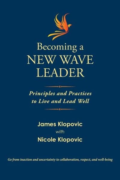 James Klopovic · Becoming a New Wave Leader (Hardcover bog) (2021)