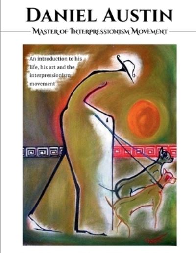 Cover for Daniel Austin · Daniel Austin Master of Interpressionism Movement (N/A) (2021)