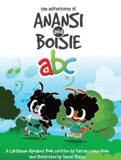 Cover for Farrah Chow-Quan · The Adventures of Anansi and Boisie ABC (Hardcover Book) (2022)