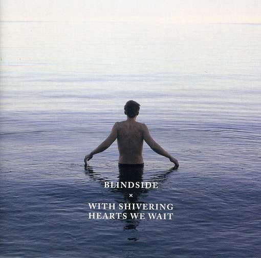 Cover for Blindside · Blindside - With Shivering Hearts We Wait (CD) (2011)