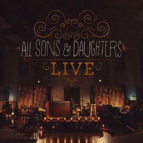 Cover for All Sons &amp; Daughters · Live (CD) (2014)