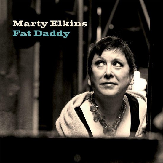 Cover for Marty Elkins · Fat Daddy (CD) (2021)