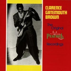 Original Peacock Recordings - Clarence Gatemouth Brown - Música - R&B / BLUES - 0011661203921 - 14 de fevereiro de 1992