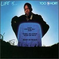 Cover for Too $hort · Life Is Too Short (CD) (1989)