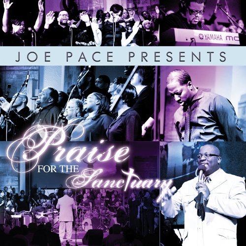 Cover for Joe Pace · Joe Pace Presents: Praise for the Sanctuary (CD) (2010)