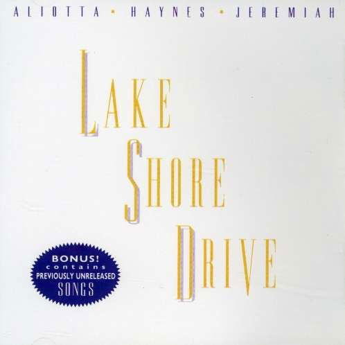 Cover for Aliotta / Haynes / Jeremiah · Lake Shore Drive (CD) (1993)