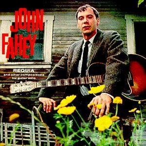 Cover for John Fahey · Requia &amp; Other Compositions for Guitar Solo (CD) (1997)