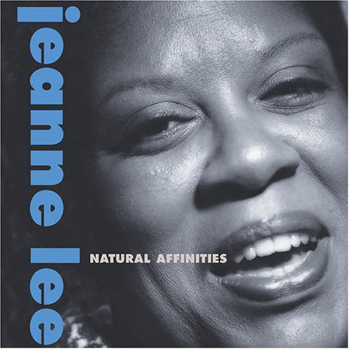 Cover for Jeanne Lee · Natural Affinities (CD) (2003)