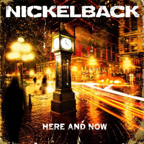 Here And Now - Nickelback - Musiikki - ROADRUNNER - 0016861770921 - perjantai 9. maaliskuuta 2012