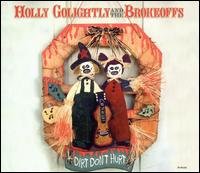 Cover for Holly Golightly &amp; the Brokeoffs · Dirt Don't Hurt (CD) (2008)