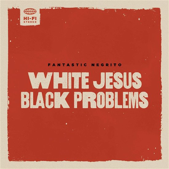 Cover for Fantastic Negrito · White Jesus Black Problems (LP) (2022)
