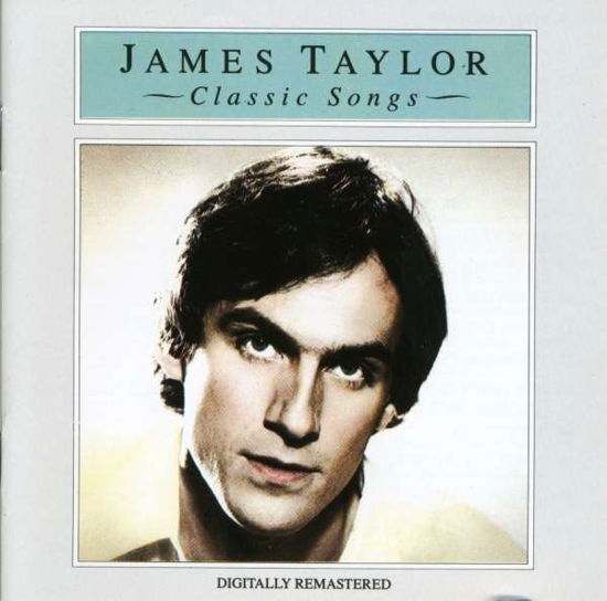 James Taylor · James Taylor - Classic Songs (CD) (2010)
