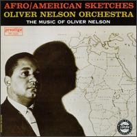 Cover for Nelson Oliver · Afro / American Sketches (CD) (2009)