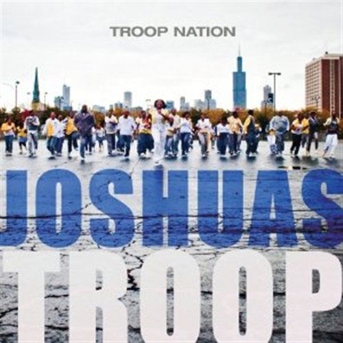 Troop Nation - Joshua's Troop - Music - Provident (Brentwd) - 0027072808921 - May 11, 2010