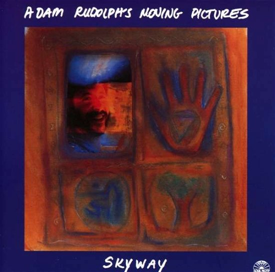Cover for Adam Rudolph · Skyway (CD) (2018)