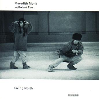 Facing North - Meredith Monk - Musik - SUN - 0028943743921 - 1. oktober 1992