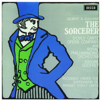 Cover for D`oyly Carte Opera Company the · Gilbert &amp; Sullivan: the Sorcer (CD) (2005)