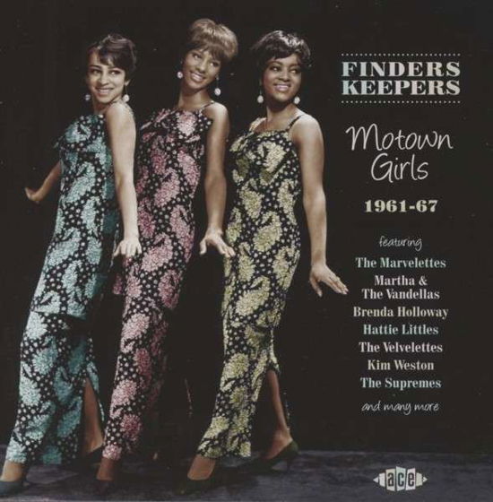 Finders Keepers - Motown Girls 1961-67 - Finders Keepers: Motown Girls 1961 - 1967 / Var - Music - ACE RECORDS - 0029667053921 - March 25, 2013