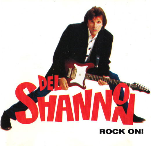 Del Shannon - Rock On! - Del Shannon - Muzyka - COAST TO COAST - 0035627492921 - 8 stycznia 2021