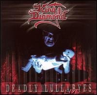 Deadly Lullabye Live - King Diamond - Musik - ROCK - 0039841449921 - 21. September 2004
