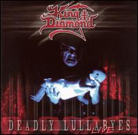 Deadly Lullabye Live - King Diamond - Música - ROCK - 0039841449921 - 21 de septiembre de 2004