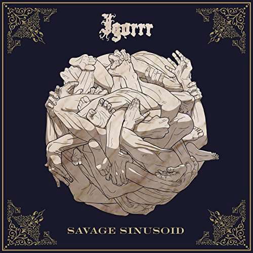 Savage Sinusoid - Igorrr - Musik - METAL BLADE RECORDS - 0039841551921 - 15 juni 2017