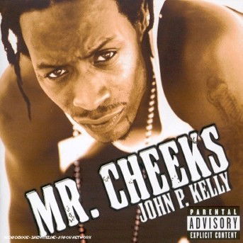 Cover for Mr. Cheeks · John P. Kelly (CD) (2001)