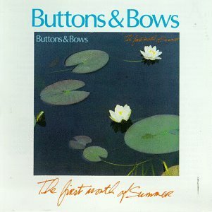 First Month of Summer - Buttons and Bows (Daly / Mcguire / Mcguire) - Music - Green Linnet - 0048248107921 - July 1, 2017