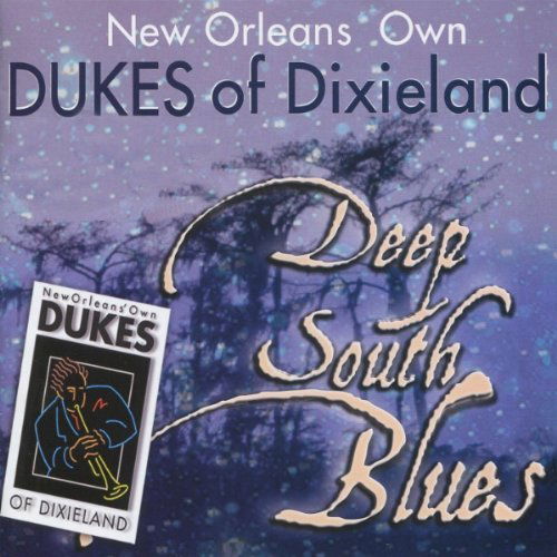 Cover for Dukes of Dixieland · Deep South Blues (CD) (2009)