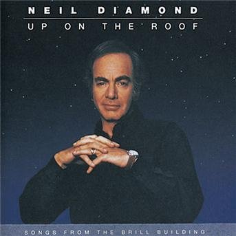 Cover for Neil Diamond · Up on the Roof (Songs from the Brill Building) (CD) (2008)