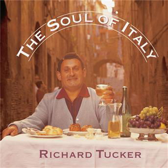 Cover for Richard Tucker · Soul of Italy (CD) (1999)
