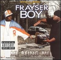 Cover for Frayser Boy · Me Being Me (CD) (2005)