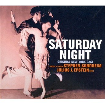 Cover for Stephen Sondheim · Saturday Night (CD)