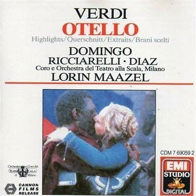 Otello - Highlights - Domingo Placido / Riciarelli Katia / Diaz Justino / Coro E Orchestra Del Teatro Alla Scala, Milano / Maazel Lorin - Musique - EMI - 0077776905921 - 19 juillet 1987