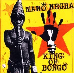 Cover for Mano Negra · King Of Bongo (CD) (2018)