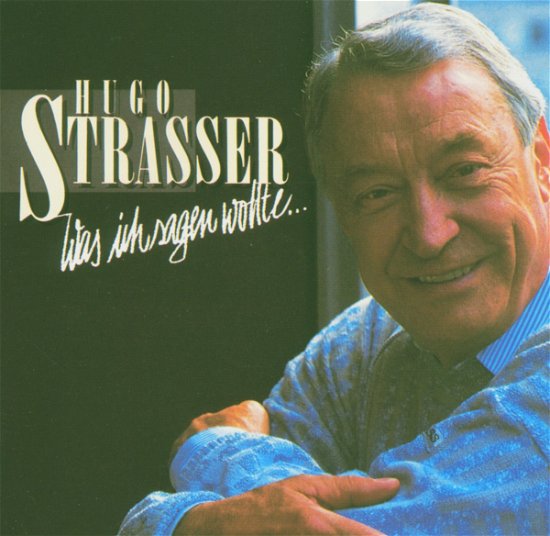 Cover for Hugo Strasser · Was Ich Sagen Wollte (CD) (1994)