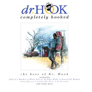 Cover for Dr. Hook · Completely Hooked - The Best Of (CD) (1992)